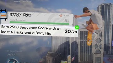 Earn 2500 Sequence Score with at least 4 Tricks and a Body Flip - Weekly Task TUTORIAL [Skate.]