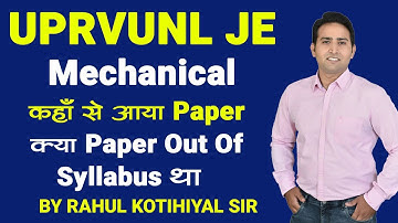 Why UPRVUNL JE paper Is so different ? Question Source ? | uprvunl je mechanical review by rahul sir