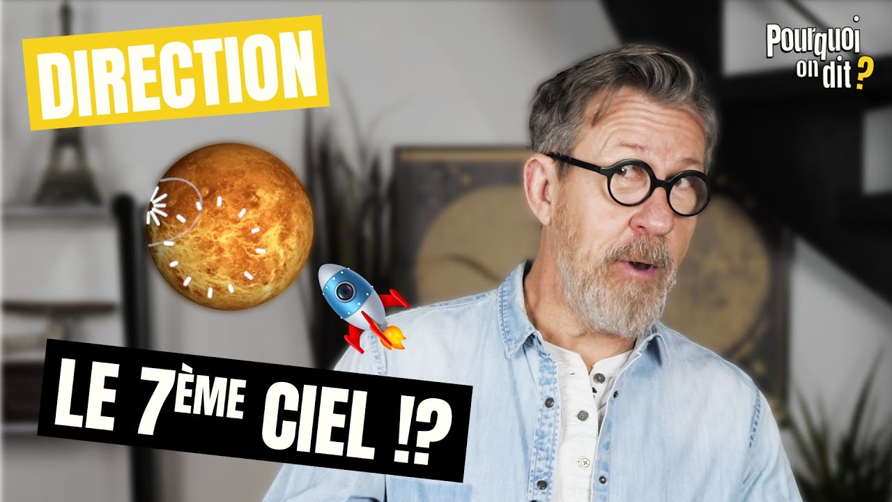 ❤️ Pourquoi on dit… "Être au 7ème ciel" ?