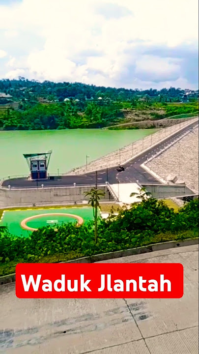 Bendungan Jlantah Jatiyoso Karanganyar