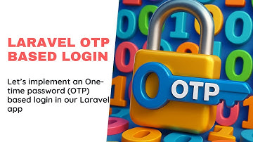 Build an OTP based login in Laravel with Spatie One-time password