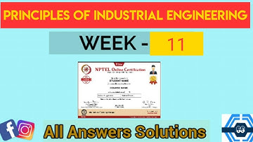 Principles of Industrial Engineering Week 11 Quiz Answer Solution 2022 | NPTEL 2022 | SWAYAM