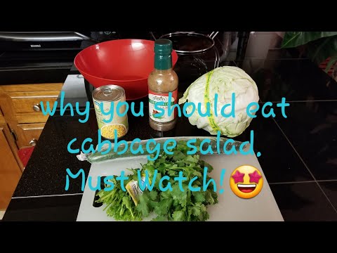 Why you should eat Cabbage Salad!