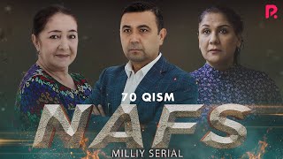 Nafs 70-qism (milliy serial) | Нафс 70-кисм (миллий сериал)