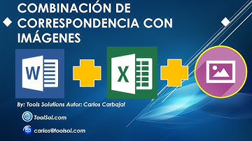 Combinación de Correspondencia con Imagenes y Texto Word y Excel