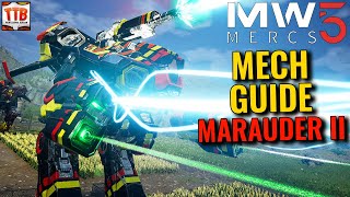 HOW TO PLAY THE MARAUDER II! (GUIDE) - Mechwarrior 5: Mercenaries DLC Heroes of the Inner Sphere