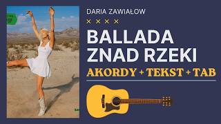 Zawiałow - BALLADA ZNAD RZEKI #gitara, akordy, tekst , TAB