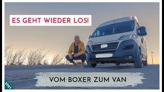 Es geht wieder los! * Mein 2. Campervan Ausbau * [Peugot Boxer L2H2]