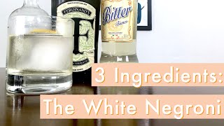 Original Cocktails: The White Negroni