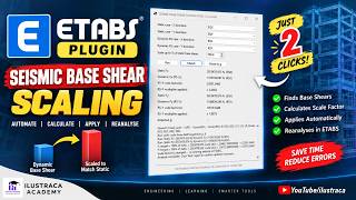 Automate Seismic Base Shear Scaling in ETABS | ETABS Plugin | ilustraca | Sandip Deb