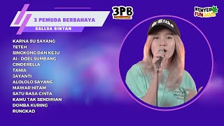 KARNA SU SAYANG - AI - TETEH | 3 PEMUDA BERBAHAYA - SALLSA BINTAN | FULL ALBUM REGGAE 2024