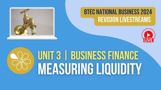 Measuring Liquidity | Live Revision for BTEC National Business Unit 3 (2024 Exams)