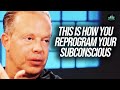 Dr. Joe Dispenza on How To Reprogram Your Mind For Success