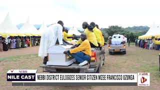 NEBBI DISTRICT EULOGIZES SENIOR CITIZEN MZEE FRANCISCO UZUNGA