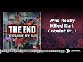 Who Really Killed Kurt Cobain? Pt. 1 | Entertainment News Daily - The Morning X - 99X Atlanta