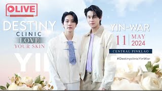 Live FB:Destinyclinic 11.05.2024 #DestinyclinicYinWar #yinyin_anw #warwanarat #หยิ่นวอร์