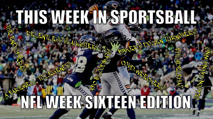This Week in Sportsball: NFL Week Sixteen Edition (2021)