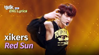 xikers (싸이커스) - Red Sun [ENG Lyrics] | KBS WORLD TV 240412