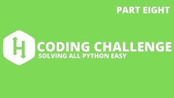 Solving ALL of Hackerrank Python Easy #8