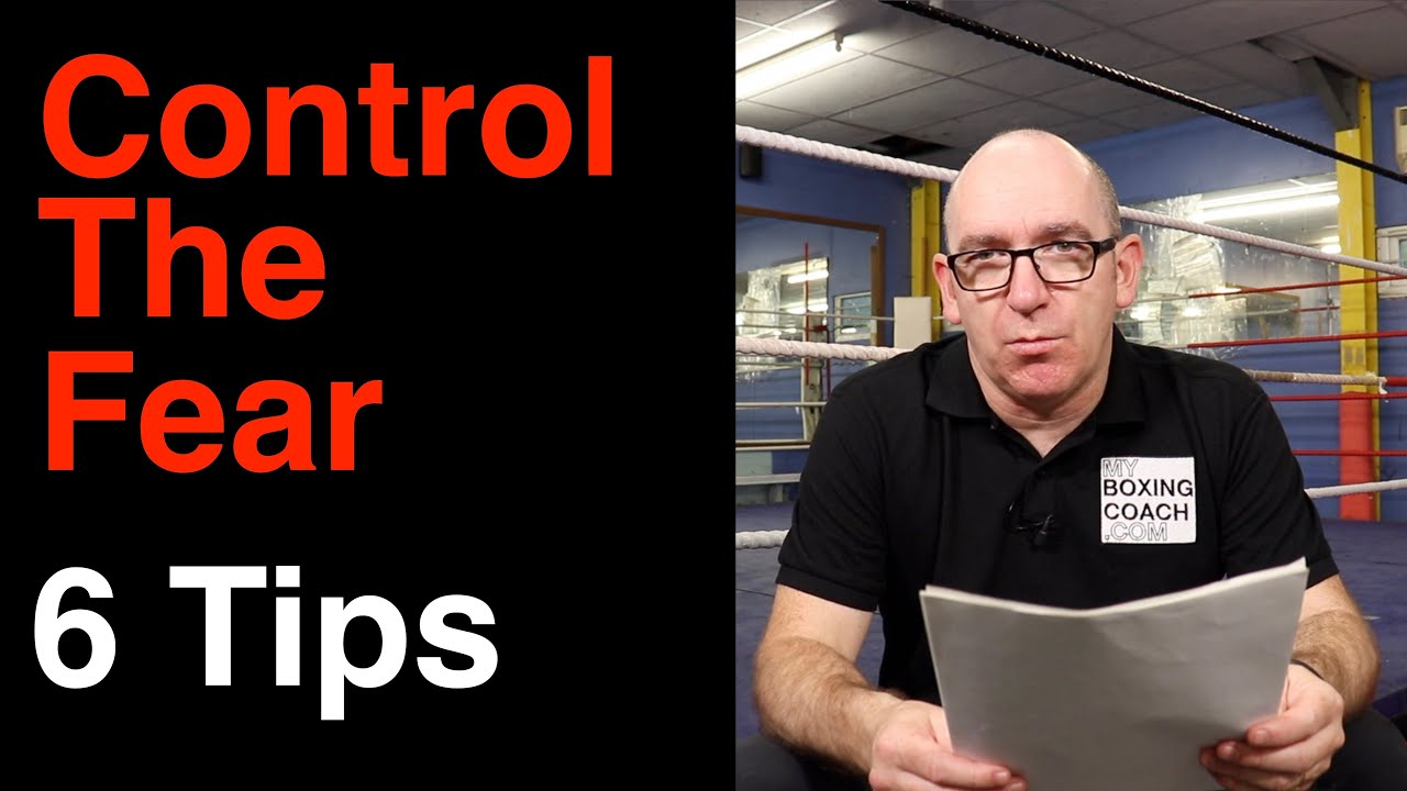 Controlling Fear in the Boxing Ring - My Experiences and 6 Tips to ...