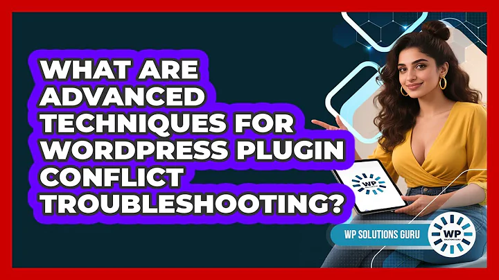 What Are Advanced Techniques For WordPress Plugin Conflict Troubleshooting? - WP Solutions Guru