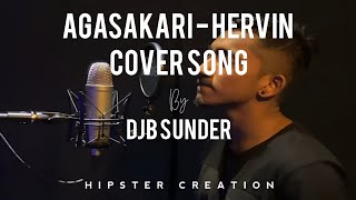 Agasakari - Hervin / Cover By DJB Sunder / Lyrical Video