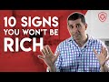 10 Signs You Won't Be Rich