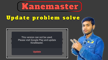 This version can not be used. Please visit Google Play and update KineMaster.