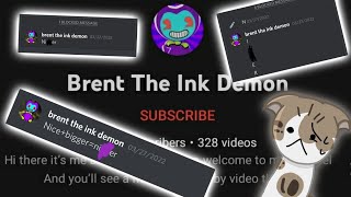 Brent The Ink Demon is literally racist scum