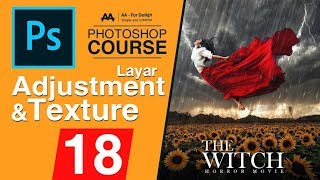 18 - كورس فوتوشوب - Photoshop Course l Adjustment Layer & Texture - Manipulation Tutorial