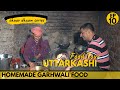 EP 10 Uttarakashi  Uttarakhand | Garhwali food