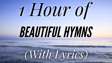 1 Hour of BEAUTIFUL Hymns with lyrics! (Rosemary Siemens)