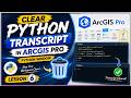 Clear Python Transcript in ArcGIS Pro Python Window || Lesson 6
