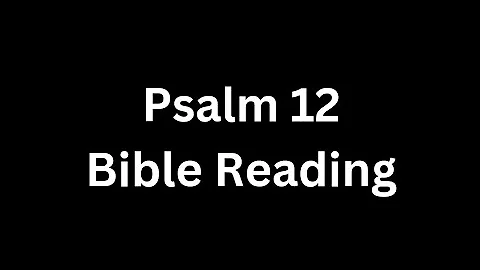 Psalm 12  | Daily Bread | Nov 3, 2023