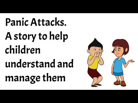حملات پانیک - داستانی برای کمک به کودکان برای درک و مدیریت آنها
