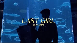 แปลไทย | last girl - Elijah Woods