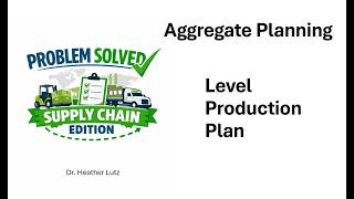 Problem Solved: Level Production Plan