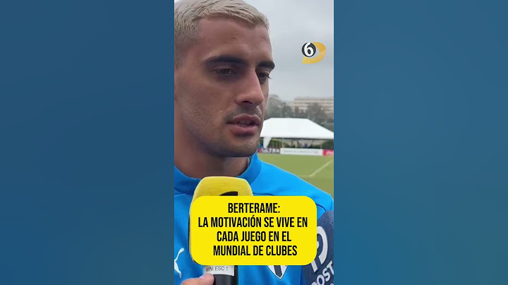 Berterame: “El Mundial de Clubes se disfruta partido a partido”