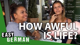 How awful is life? | Easy German 256
