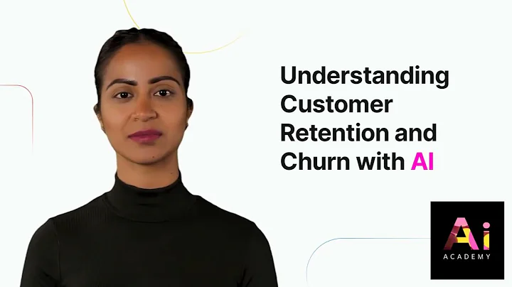 Understanding customer retention and churn with AI
