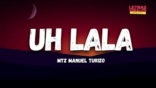 MTZ Manuel Turizo - Uh La La (Letra/Lyrics) | 2000