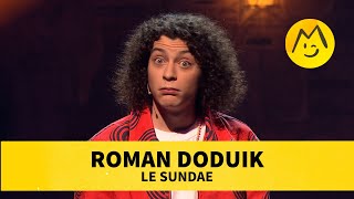 Roman Doduik - Le Sundae