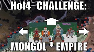 Hearts of Iron 4 Challenge: Restoring the Mongol Empire