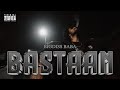 BASTAAN BIGDISS BABA X LGHT Official Music Video