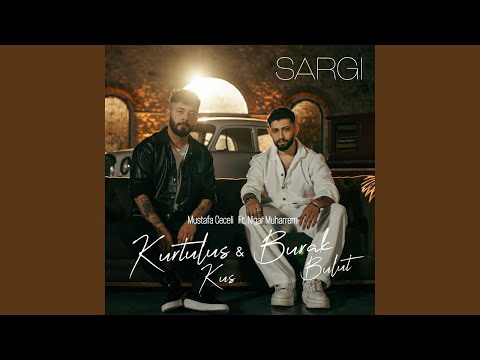 Kurtuluş Kuş & Burak Bulut (Ft. Mustafa Ceceli & Nigar Muharrem) - Sargı (MahzenMedia 4K Klip)