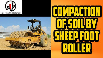 Compaction of soil by sheep foot roller.