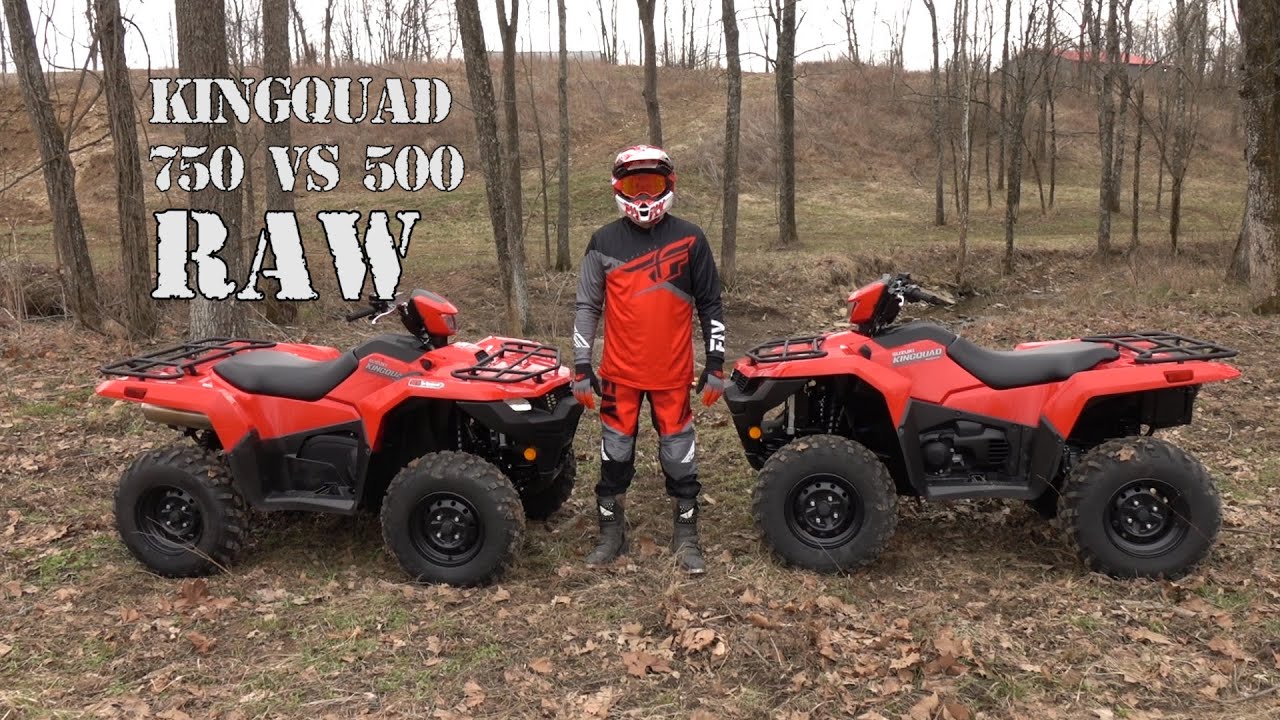 Suzuki KingQuad 750 vs 500 RAW YouTube
