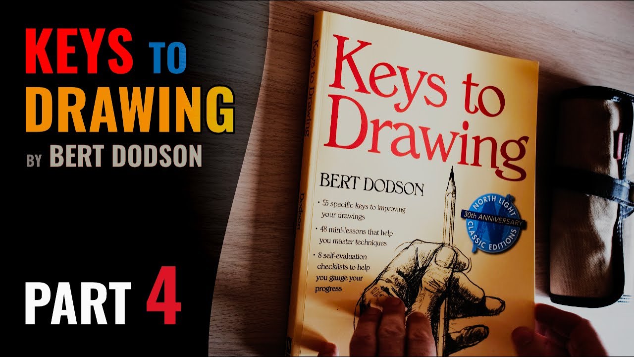 Keys To Drawing By Bert Dodson Full Book Walkthrough With Me Part 4 Keys To Drawing By Bert Dodson Full Book Walkthrough With Me Part 4