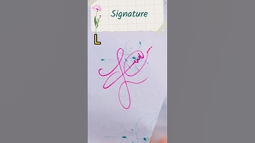 Signature ideas of letter L #stylishsignature #howto #viralshorts #reels