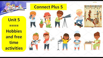 Connect Plus 5 Unit 5